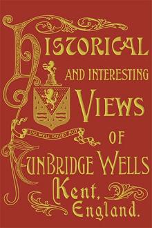 Historical and Interesting Views of Tunbridge Wells - publishers/producers Daniel Bech & Katharina Mahler